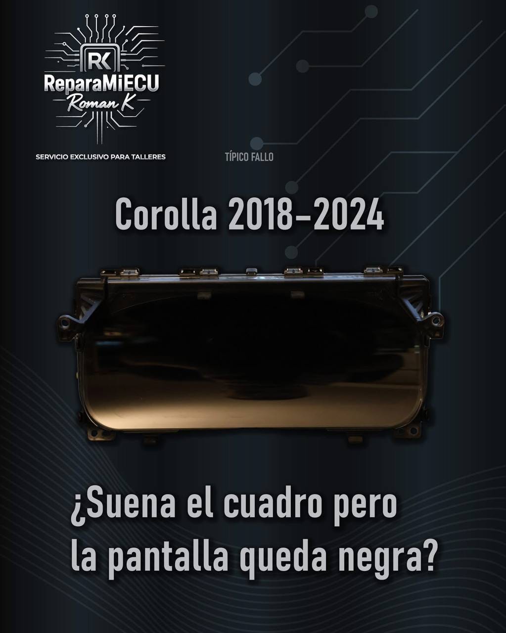 Fallo típico Corolla 2018–2024 pantalla negra cuadro